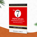The 7 Principles for Professional Excellence